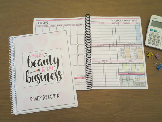 YOUR BEAUTY IS MY BUSINESS DESIGN - 12 Month Dated Appointment Book With Business Organizer/Planner + UPGRADE OPTIONS