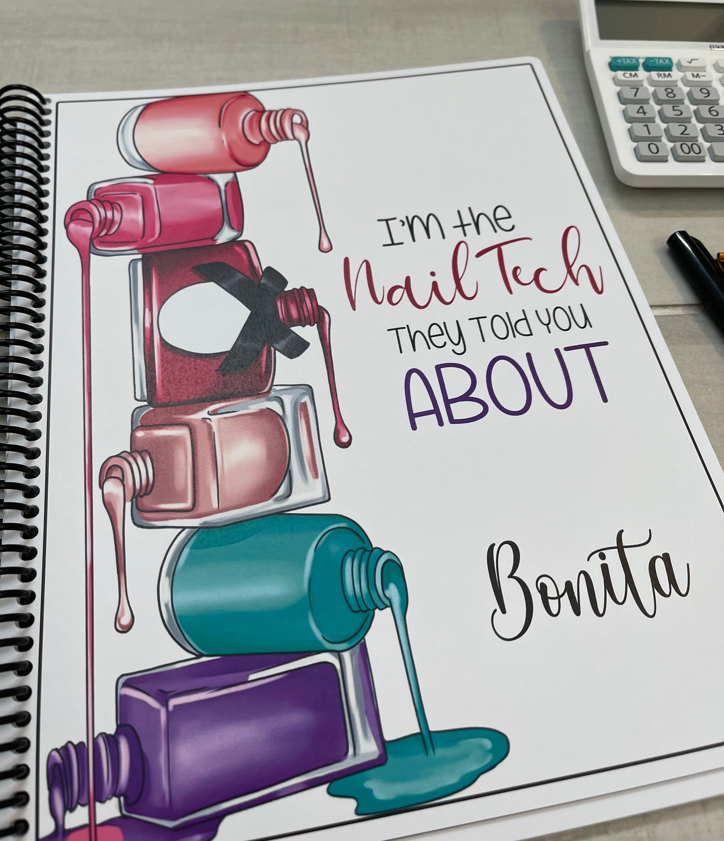 NAIL TECH THEY TOLD YOU ABOUT DESIGN - 12 Month Dated Appointment Book With Business Organizer/Planner + UPGRADE OPTIONS