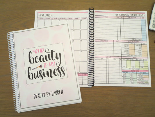 YOUR BEAUTY IS MY BUSINESS DESIGN - 12 Month Dated Appointment Book With Business Organizer/Planner + UPGRADE OPTIONS