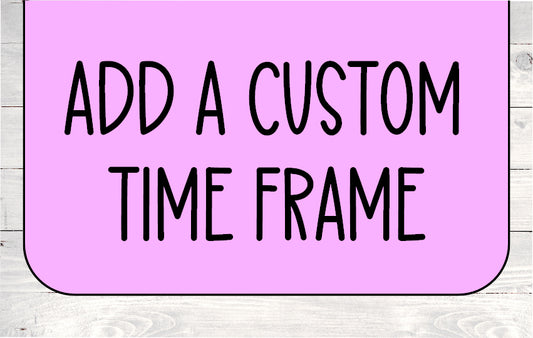 Custom Time Frame